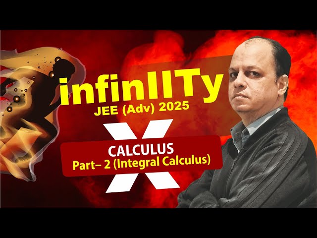 Calculus Part-2 (Integral) | JEE Advanced 2025 | Bharat Pareek Sir | #InfinIITy-X