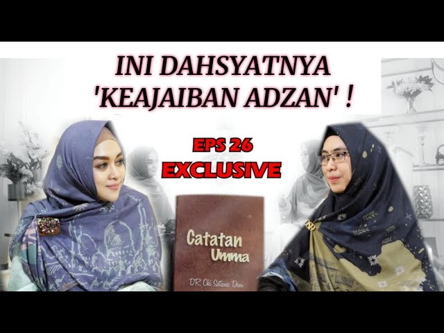 EPS 26 | SEJARAH ADZAN PERTAMA KALI DI KUMANDANGKAN #CATATANUMMA