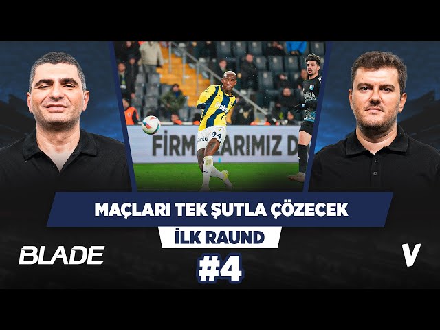 Talisca, Fenerbahçe’nin kaderini değiştirebilir | Ilgaz Çınar, Sinan Yılmaz | İlk Raund #4