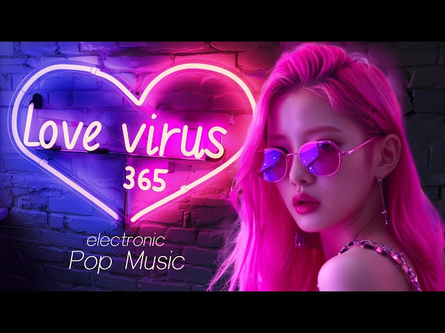 [ALSTUDIO] 💓Love Virus 365🦠 Electronic pop, dance, EDM Music