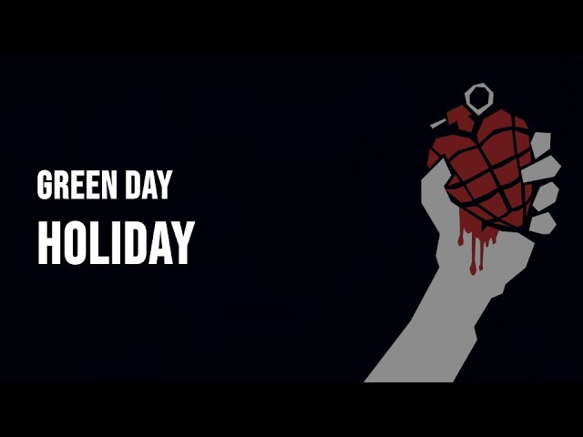 Green Day - Holiday [Clean - Lyrics]