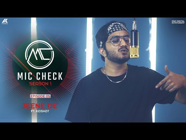 Kidshot - Jeene De | Mic Check - Season 1 | Episode 5 | AK Projekts