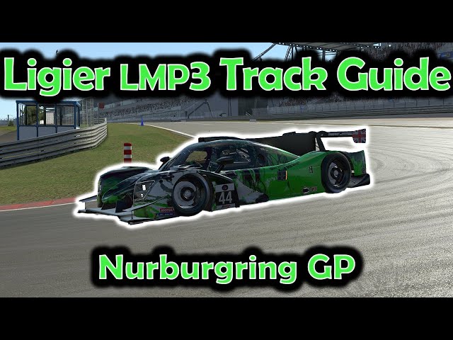 iRacing Track Guide Nurburgring GP | Ligier JS P320 LMP3 | W6 S3 2023