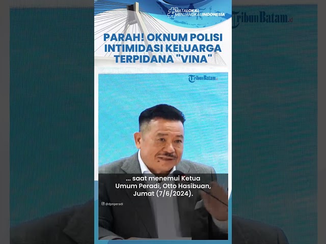 Diintimidasi Oknum, Keluarga Terpidana Kasus Vina Sudirman Minta Bantuan Peradi: Ada Berkas Aneh