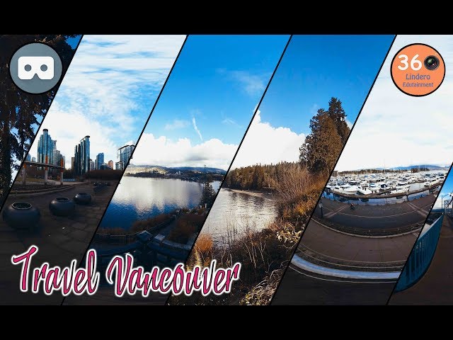 Travel Vancouver in 360º VR II Coal Harbour and more!