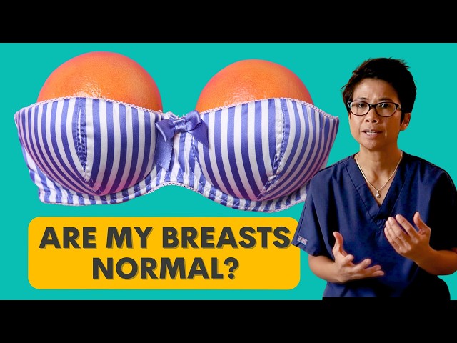 My breasts look funny is this normal? What is normal? with Dr Tasha