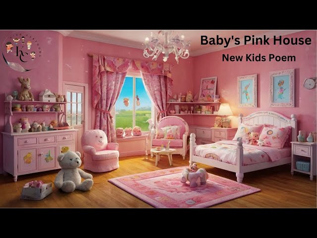 BABY'S PINK HOUSE NEW KIDS POEM