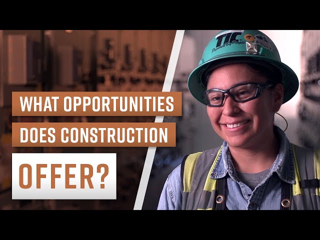 What Opportunities Does Construction Offer?