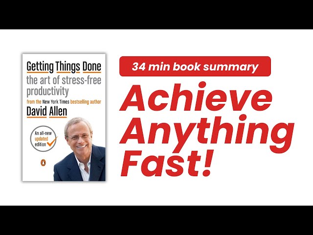 Achieve Anything, Fast! The Proven 'Getting Things Done' Technique