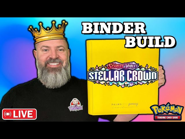 🔴 Have I COMPLETED Pokemon's STELLER CROWN? Binder Build! Live Stream!!!