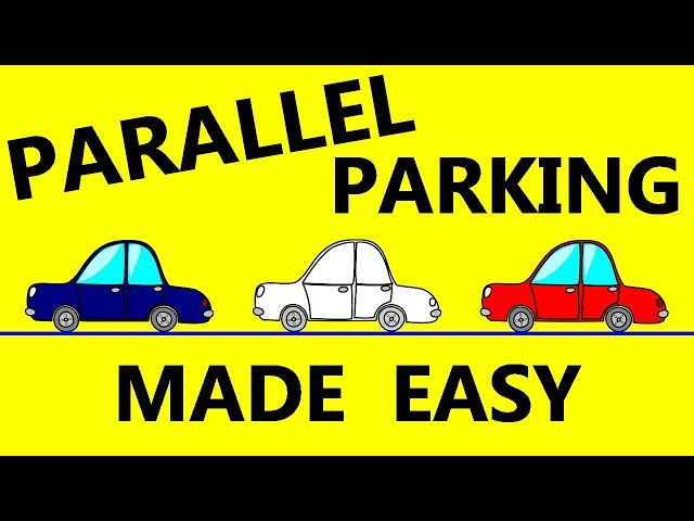 Parallel Parking Made Easy - Tips On How To Successfully Parallel Park & Pass Driving Test Easily