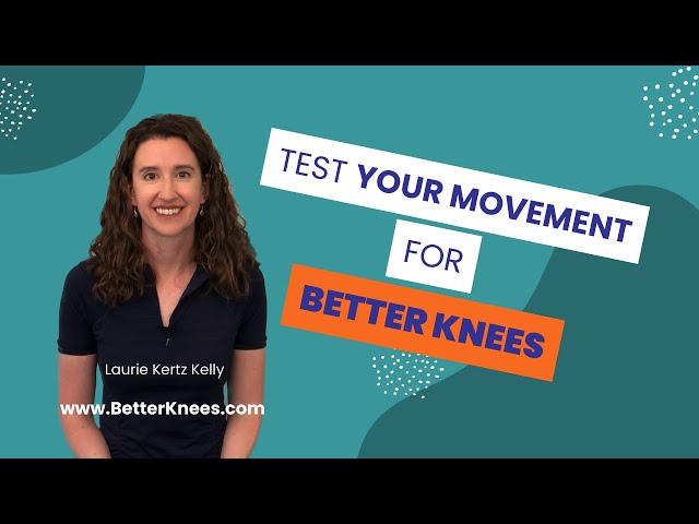 Test Your Movement for Better Knees