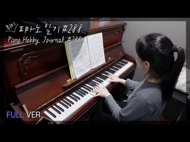 [Eng Sub] Piano Practice #288 Full Ver. / D.845 1st Mov & Moonlight 3rd Mov. (24 Jan 2025)