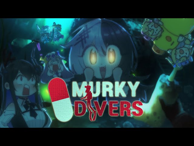 Mandated Body Retrieval is Part of an Idol's Job【Murky Divers: ADVENT x JUSTICE】