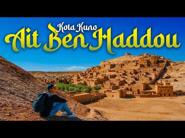 Ait Ben Haddou - Kota lagenda 1300 tahun yang dilindungi Kuasa Mistik? | Episod Akhir