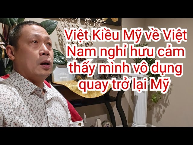 Việt Kiều Pháp phản biện | Việt Kiều Mỹ về Việt Nam sống vì Mỹ không có tình người