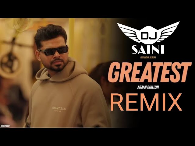 Greatest Remix Dj Saini Arjan Dhillon Latest Punjabi Remix Songs