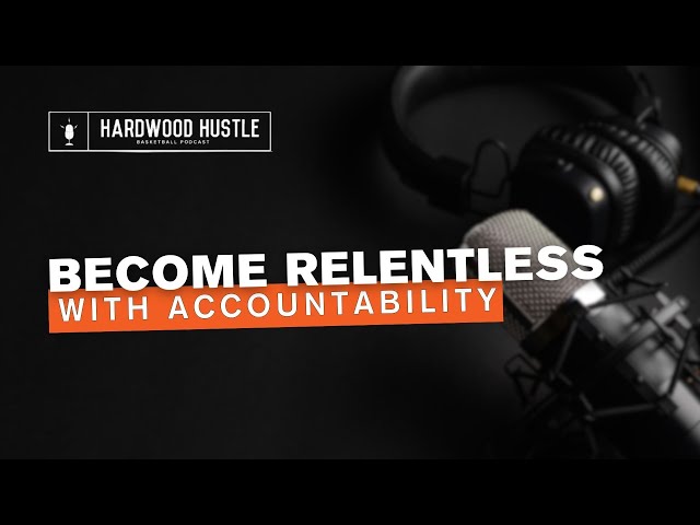 How to develop standards, accountability, and deal with adversity | Smart Basketball Coaching