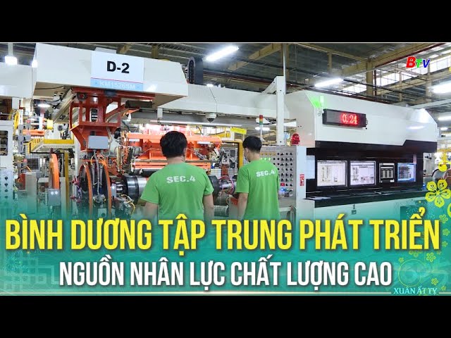 Bình Dương tập trung phát triển nguồn nhân lực chất lượng cao