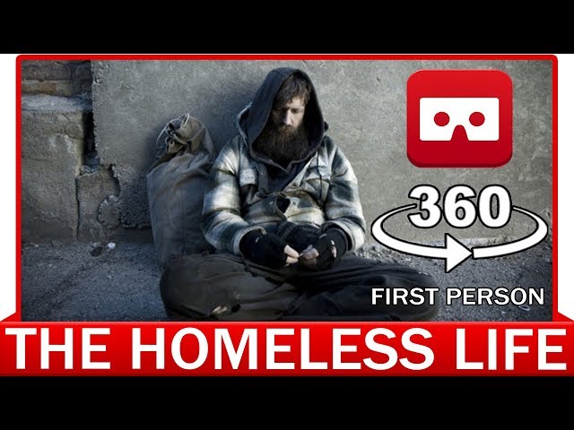 360° VR VIDEO - Homeless Life - First Person View - VIRTUAL REALITY 3D