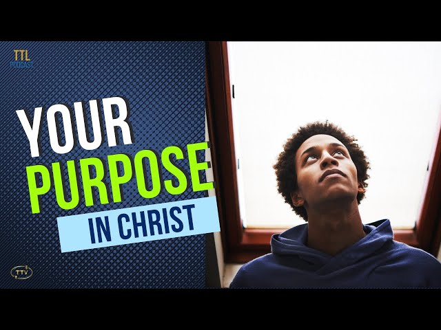 Finding Purpose in Christ