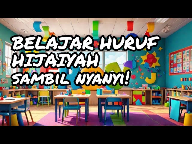 Lagu Anak 'Bentuk Huruf Hijaiyah' untuk belajar bentuk huruf hijaiyah yang menyenangkan!