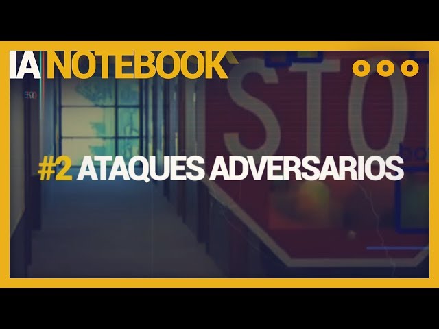 IA NOTEBOOK #2 | Ataques adversarios, cómo romper una RED NEURONAL | Programando IA