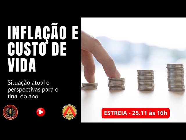 Inflação e CUSTO de VIDA: Situação Atual e PERSPECTIVAS Para o Final do Ano.