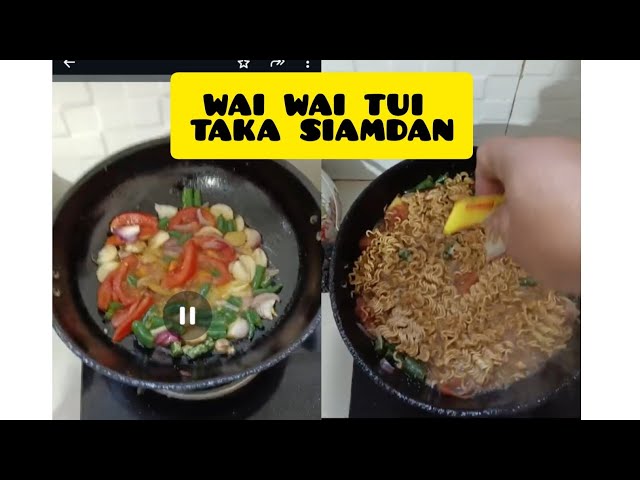 wai wai tui taka siam dan/ chhum dan😋😋