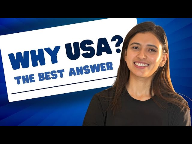 Answer for Why USA ?  US F1 Student Visa Interview Process I Questions and Answers Series.