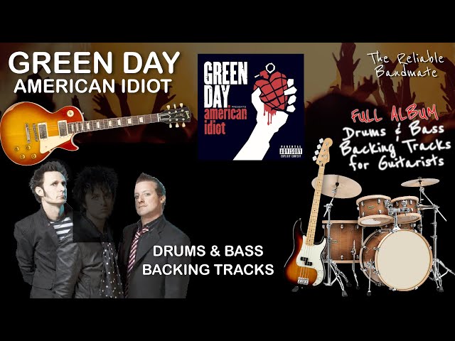 Green Day - American Idiot - FULL ALBUM - BACKING TRACKS (All Songs Front to Back Drums & Bass Only)