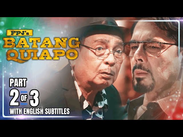 FPJ's Batang Quiapo | Episode 532 (2/3) | February 28, 2025 (w/ English Subtitles)