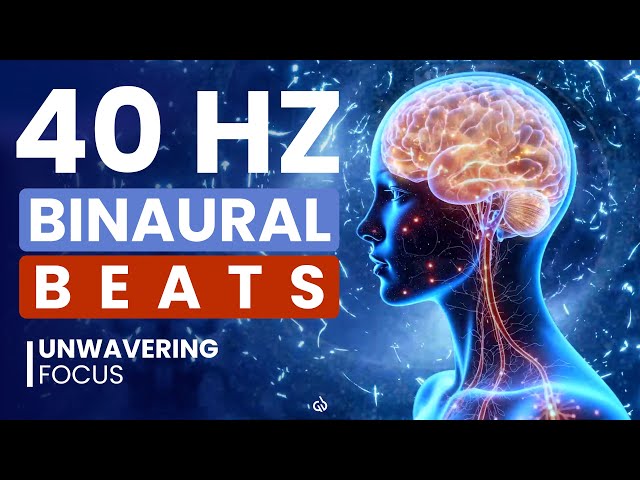 ✨ Magic of 40 Hz Binaural Beats: Unwavering Focus ✨