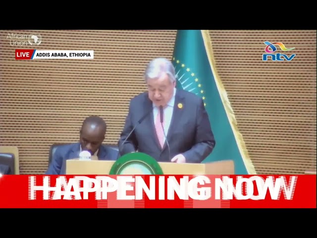 António Guterres full speech during the African Union Summit