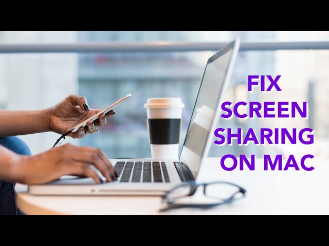 How to Fix Screen Sharing on MacOS Catalina, Big Sur, Monterey