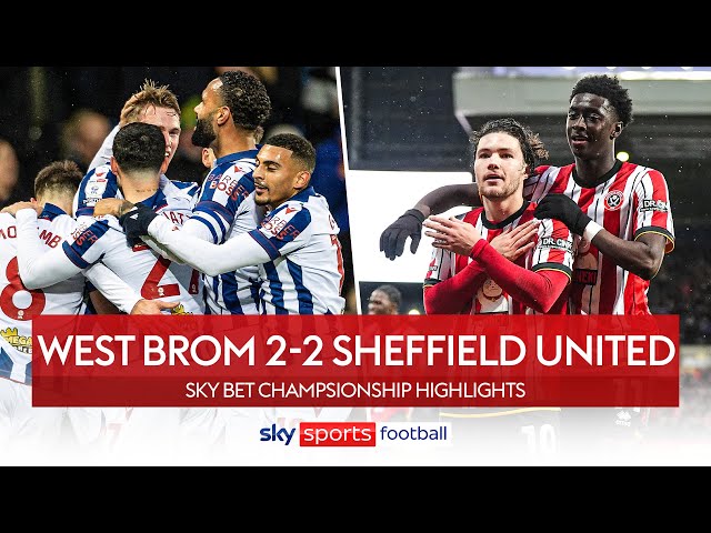 Baggies and Blades trade goals 🤝 | West Brom Albion 2-2 Sheffield United | EFL Highlights