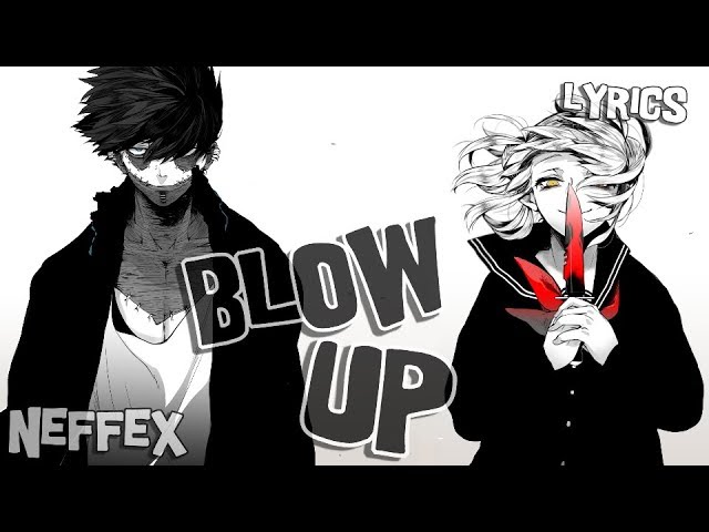 Nightcore - Blow Up [NEFFEX]