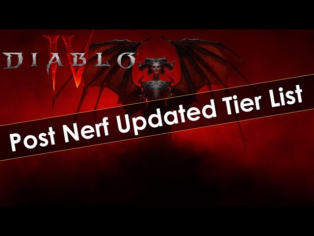 Diablo 4 Post Nerf Tier List