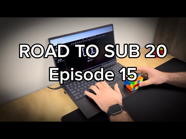 ROAD TO SUB 20 - EPISODE 15