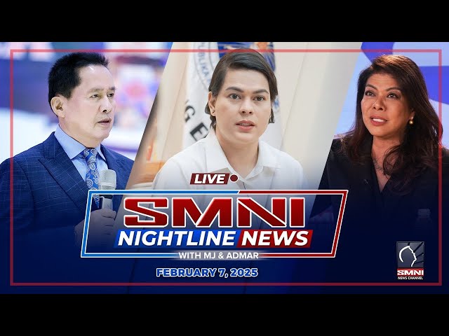 LIVE: SMNI Nightline News with MJ Mondejar & Admar Vilando  | February 7, 2025 - Biyernes