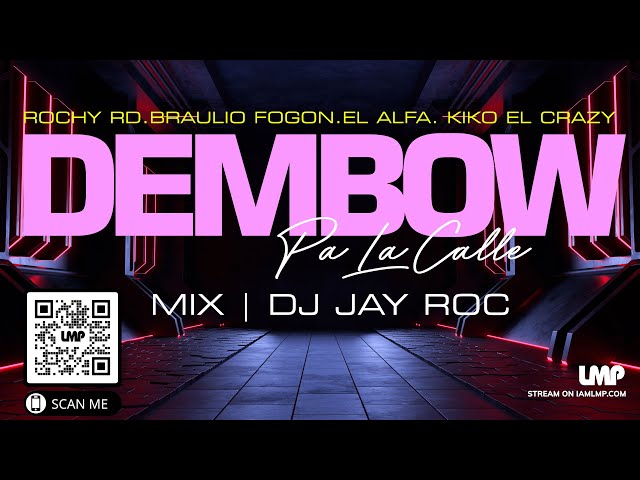 Dembow Dominicano Pa La Calle | DJ Jay Roc