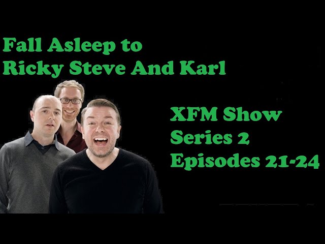 🟢Fall Asleep to Ricky Gervais Steven Merchant And Karl Pilkington XFM Show   Series 2 Episodes 21-24