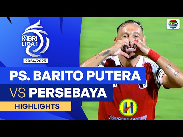 PS. Barito Putera VS Persebaya - Highlights | BRI Liga 1 2024/25