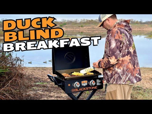 Breakfast in the Duck Blind - EASY On the Go Breakfast Ideas on the Blackstone Griddle!