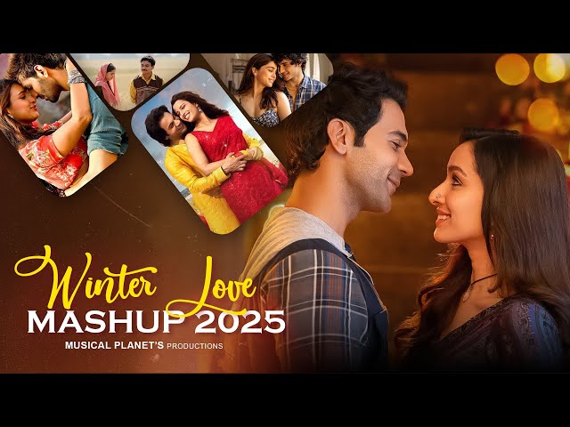 Winter Love Mashup 2025 | Musical Planet | Arijit Singh Songs | Arijit Singh Jukebox | Best Of 2025