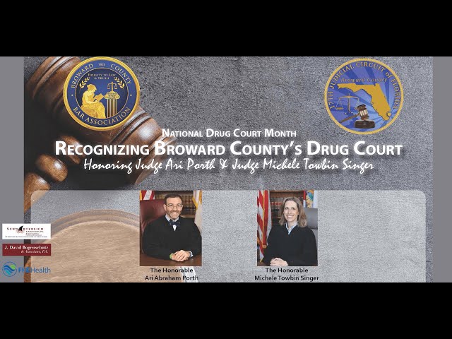 National Drug Court Month 2021 - Honoring Judge Ari Porth and Judge Michele Towbin Singer