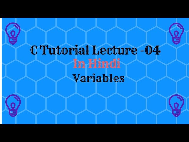 Lecture-4 Variables in C