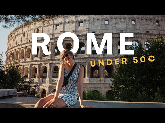 Travel ROME on a BUDGET - Tips + Things to do in Rome 2024