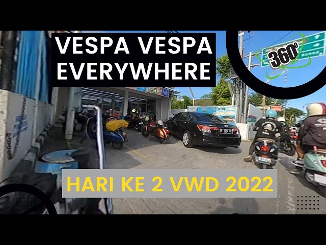 [VESLOG] [360°] Keluar Tol Laut Vespa di mana mana!