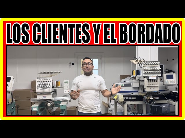 COMO LIDIAR O MANEJAR LOS CLIENTES EN EL NEGOCIO DEL BORDADO ❌ COMO COBRAR Y ORGANIZAR PRODUCCIONES